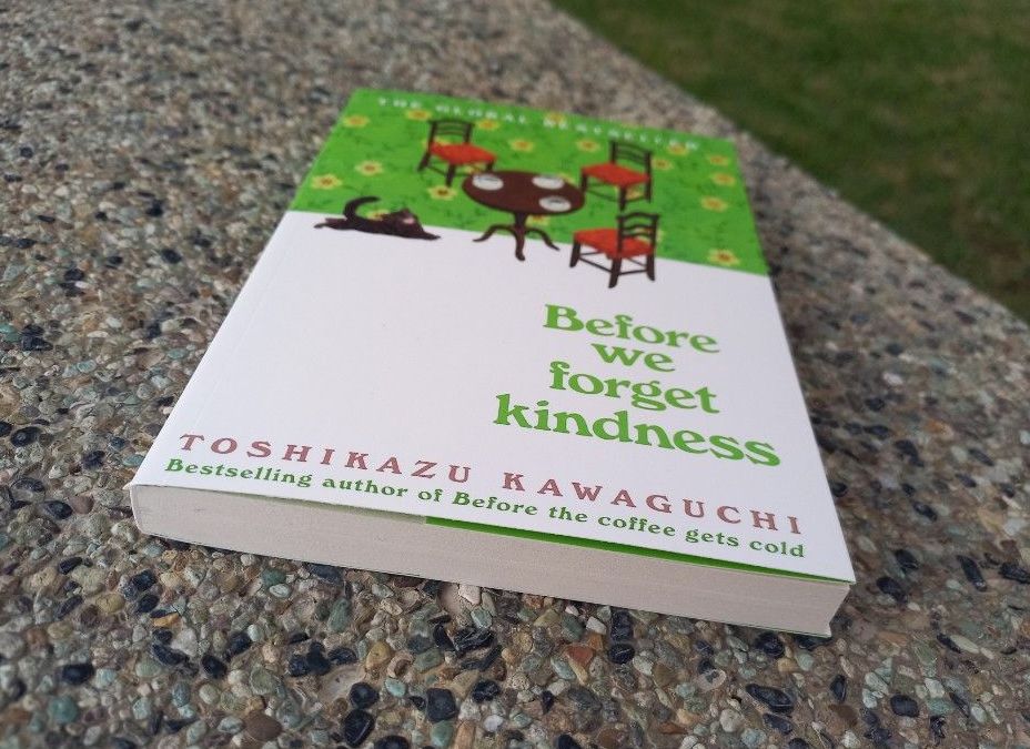 Picture of Before We Forget Kindness by Toshikazu Kawaguchi (Before the Coffee Gets Cold Series Book 5)- Premium - Paperback