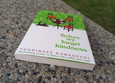 Picture of Before We Forget Kindness by Toshikazu Kawaguchi (Before the Coffee Gets Cold Series Book 5)- Premium - Paperback