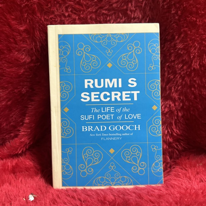 Picture of Rumi's Secret: The Life of the Sufi Poet of Love Book by Brad Gooch