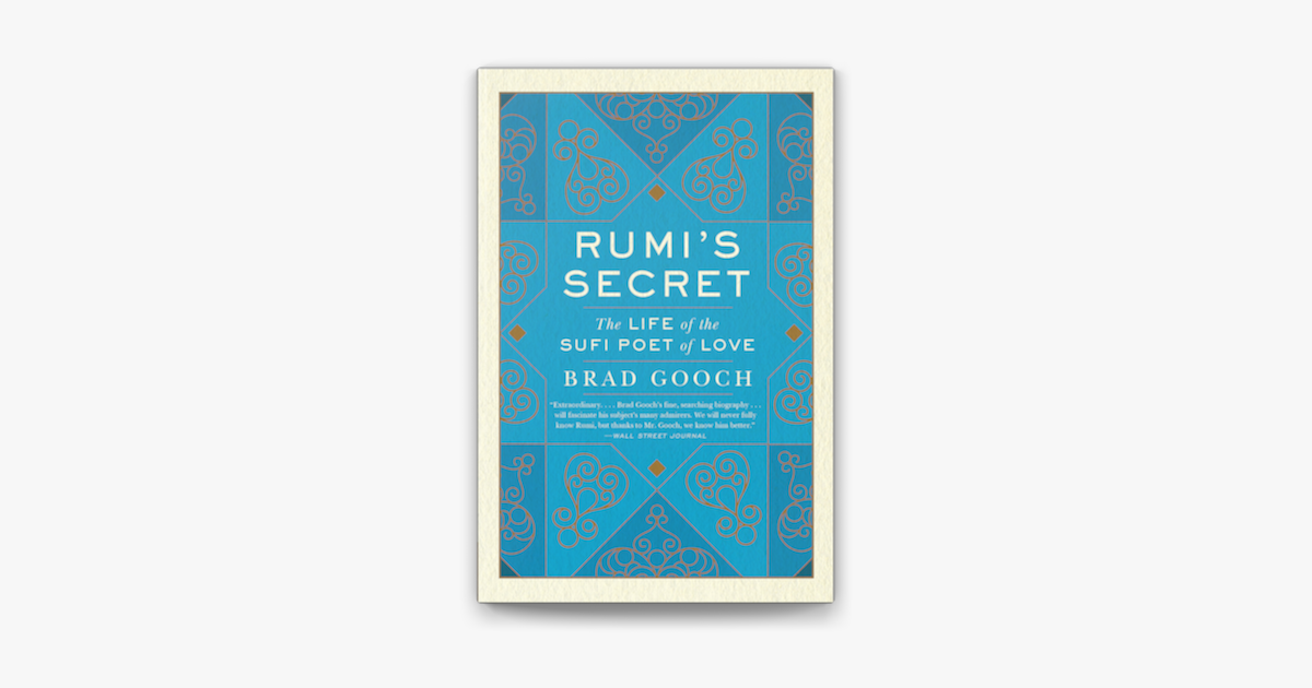 Picture of Rumi's Secret: The Life of the Sufi Poet of Love Book by Brad Gooch