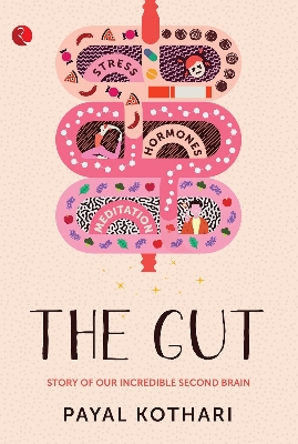 Picture of The Gut: Story of Our Incredible Second Brain by Payal Kothari - Premium - Paperback