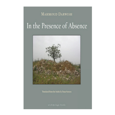 Picture of In the Presence of Absence by Mahmoud Darwish - Premium - Paperback