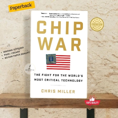 Picture of Chip War- The Fight for the World's Most Critical Technology by Chris Miller - Premium - Paperback
