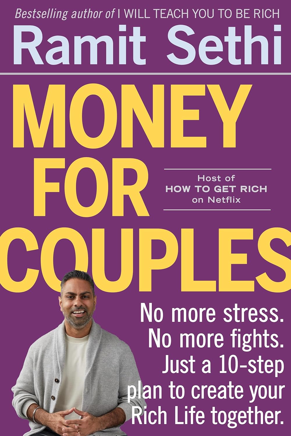 Picture of Money For Couples: No More Stress. No More Fights. Just a 10-step Plan to Create Your Rich Life Together by Ramit Sethi