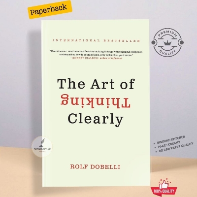 Picture of The Art of Thinking Clearly by Rolf Dobelli - Premium - Paperback