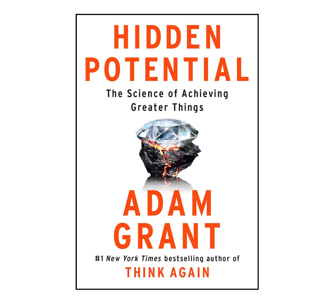 Picture of Hidden Potential: The Science of Achieving Greater Things by Adam Grant