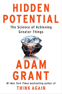 Picture of Hidden Potential: The Science of Achieving Greater Things by Adam Grant