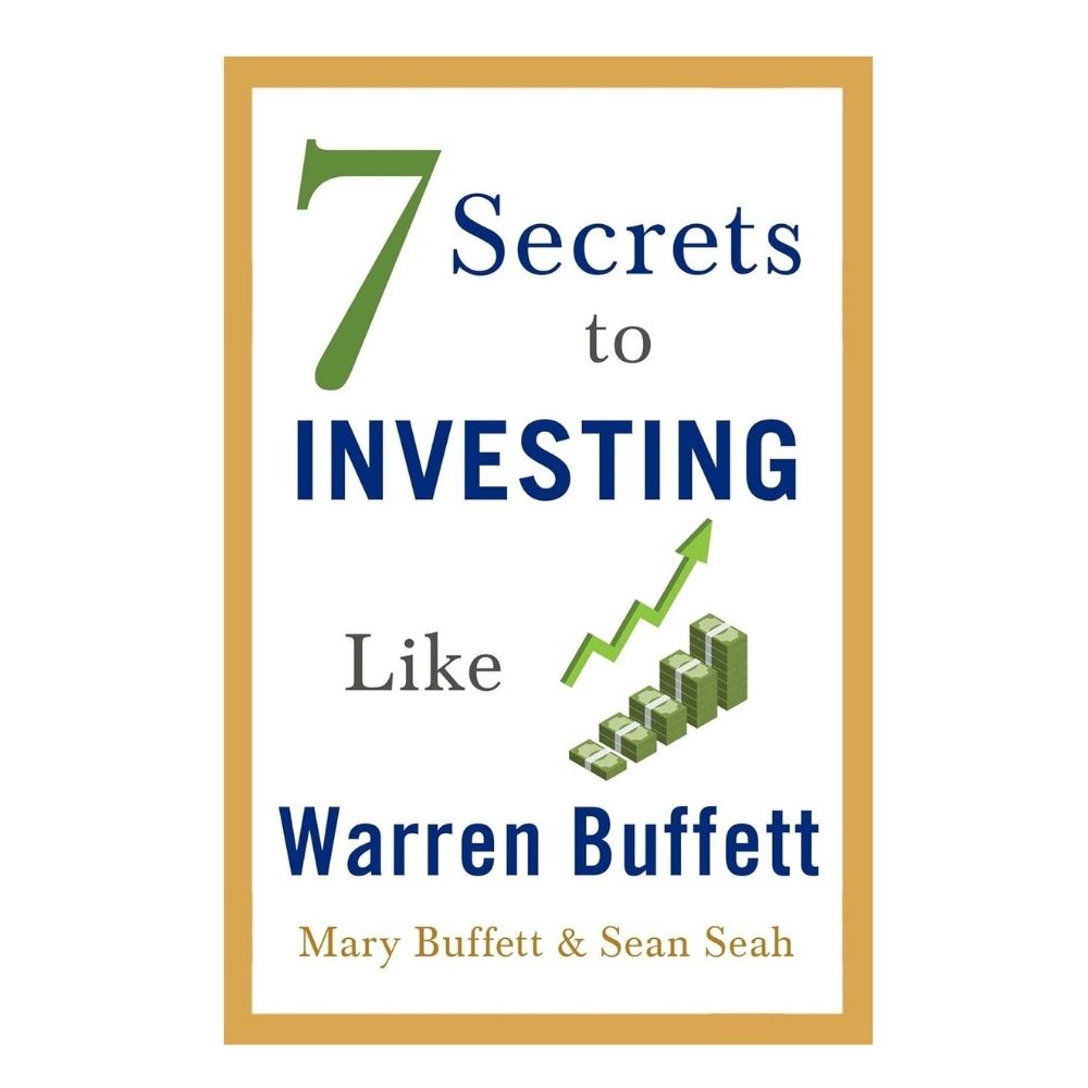 Picture of 7 Secrets to Investing Like Warren Buffett by Mary Buffett and Sean Seah