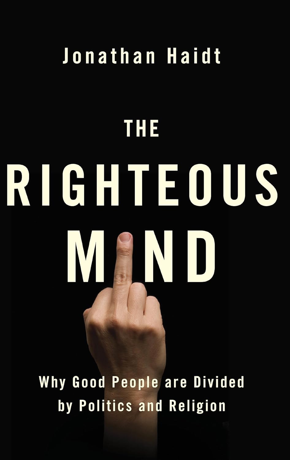 Picture of The Righteous Mind: Why Good People Are Divided by Politics and Religion by Jonathan Haidt - Paperback
