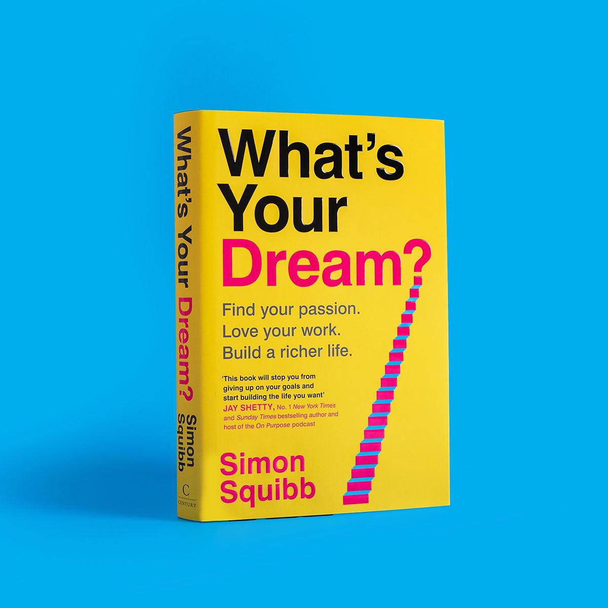 Picture of What's Your Dream? Find Your Passion. Love Your Work. Build a Richer Life. by Simon Squibb
