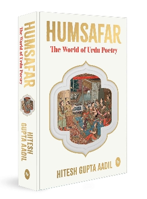 Picture of HUMSAFAR : The World of Urdu Poetry by Hitesh Gupta Aadil - Premium - Paperback