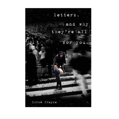 Picture of Letters, and Why They're All for You by Chloë Frayne - Premium - Paperback