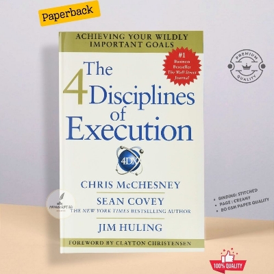 Picture of The 4 Disciplines of Execution: Revised and Updated: Achieving Your Wildly Important Goals by Chris McChesney