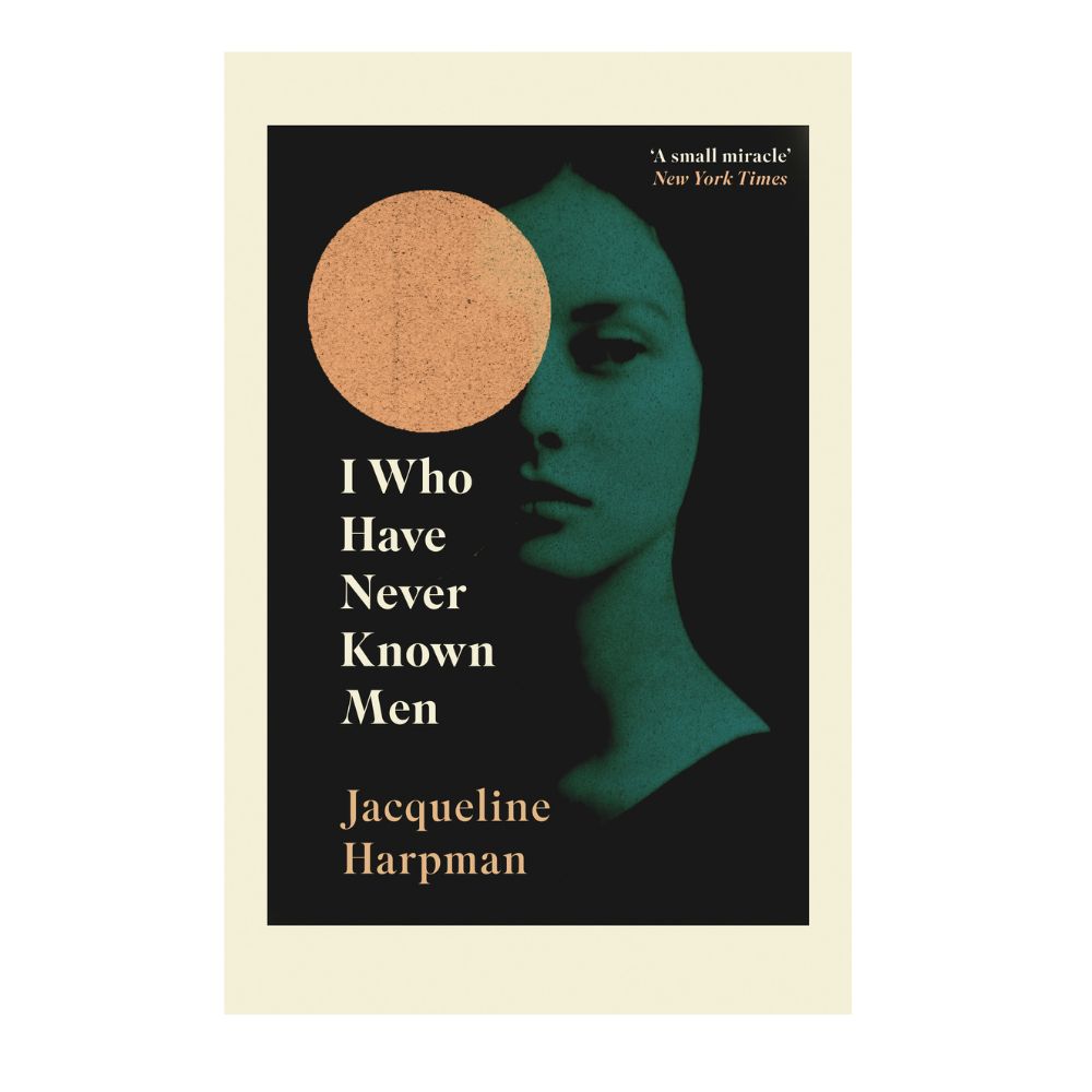 Picture of I Who Have Never Known Men by Jacqueline Harpman - Premium - Paperback