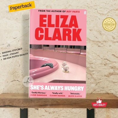Picture of She's Always Hungry by Eliza Clark - Premium - Paperback