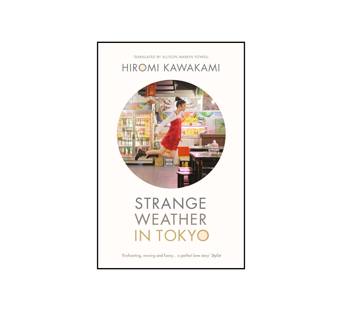 Picture of Strange Weather in Tokyo by Hiromi Kawakami - Premium - Paperback