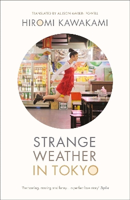Picture of Strange Weather in Tokyo by Hiromi Kawakami - Premium - Paperback