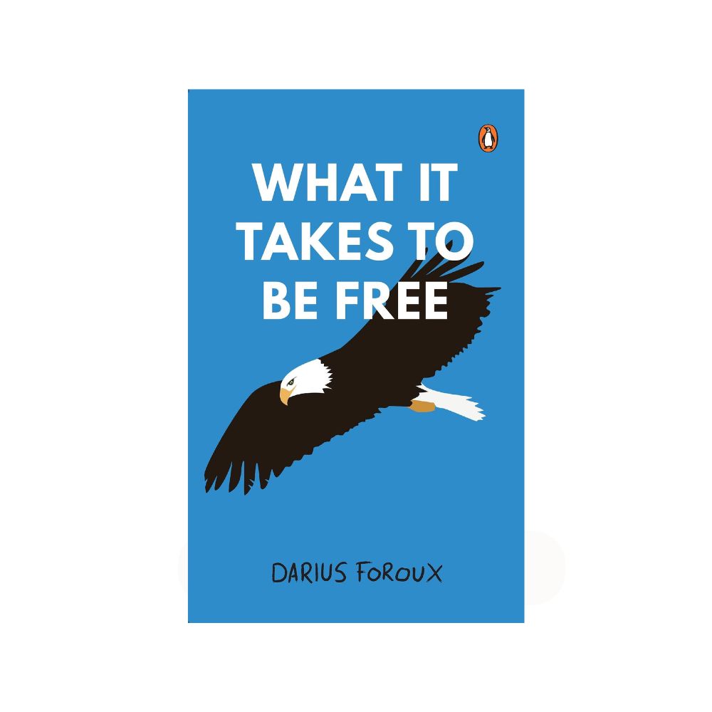 Picture of What It Takes To Be Free by Darius Foroux - Premium - Paperback