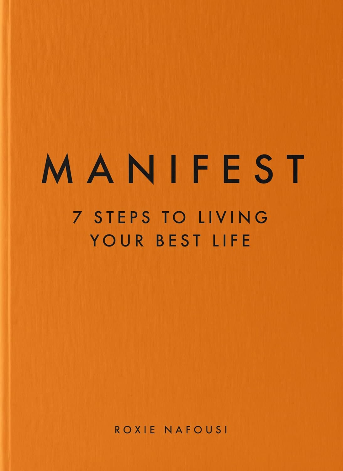 Picture of Manifest: 7 Steps to Living Your Best Life Book by Roxie Nafousi - Premium - Paperback