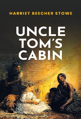 Picture of Uncle Tom's Cabin by Harriet Beecher Stowe - Premium - Paperback