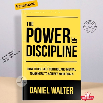 Picture of The Power of Discipline: How to Use Self Control and Mental Toughness to Achieve Your Goals Book by Daniel Walter