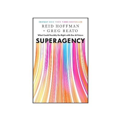 Picture of Superagency: What Could Possibly Go Right with Our AI Future by Greg Beato and Reid Hoffman