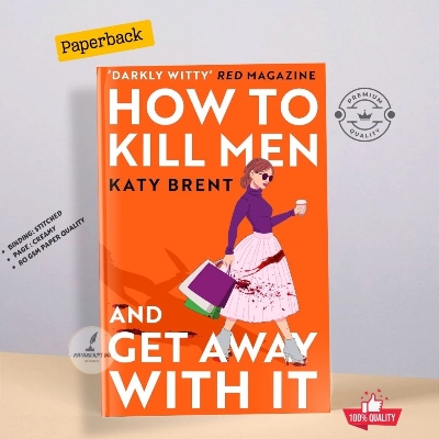Picture of How to Kill Men and Get Away With It by Katy Brent - Premium - Paperback
