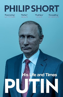 Picture of Putin: The explosive and extraordinary new biography of Russia’s leader by Philip Short -  Premium - Paperback