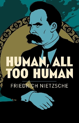 Picture of Human, All Too Human by Friedrich Nietzsche - Premium - Paperback