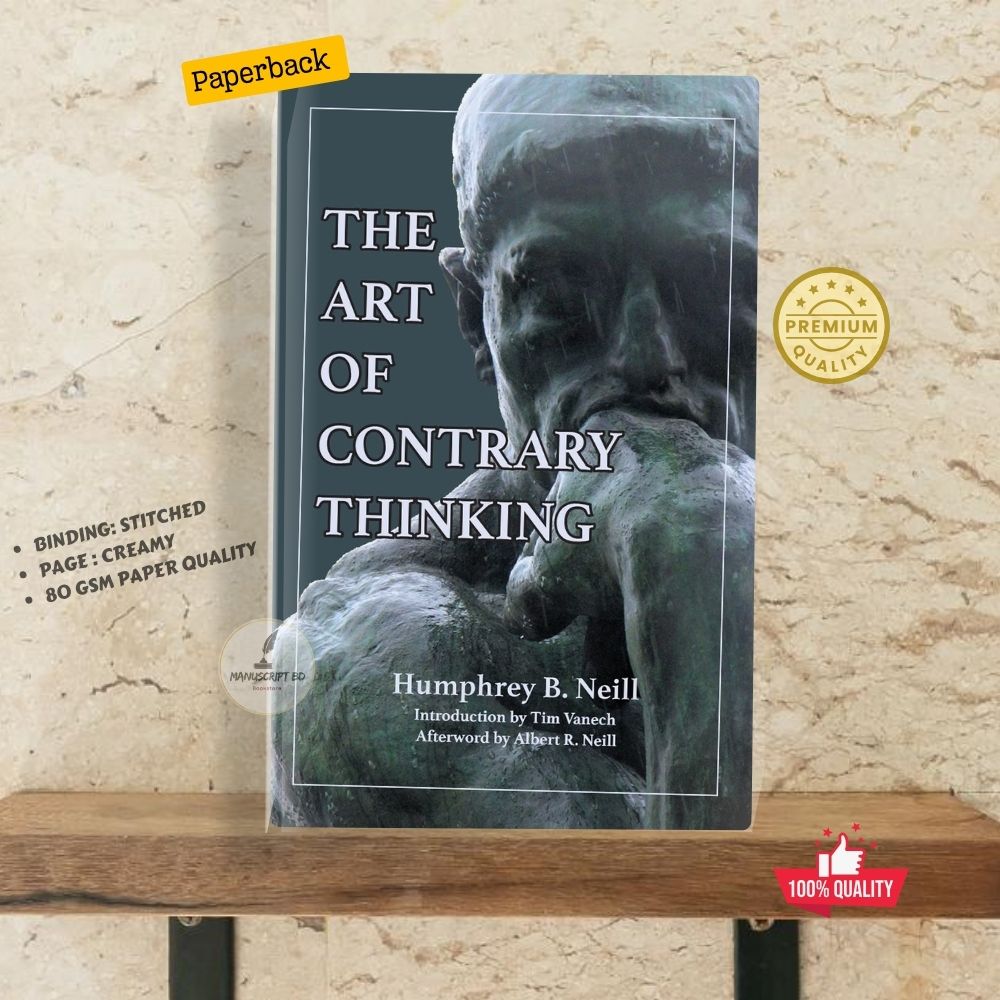 Picture of The Art of Contrary Thinking by Humphrey Bancroft Neill