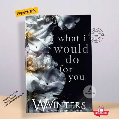 Picture of What I Would Do For You (Merciless World Series Book 4) by W. Winters - Premium - Paperback
