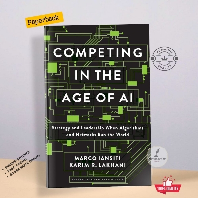 Picture of Competing in the Age of AI by Karim R. Lakhani and Marco Iansiti - Premium - Paperback