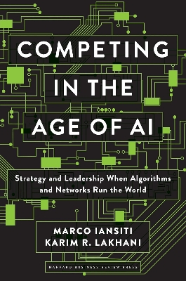 Picture of Competing in the Age of AI by Karim R. Lakhani and Marco Iansiti - Premium - Paperback