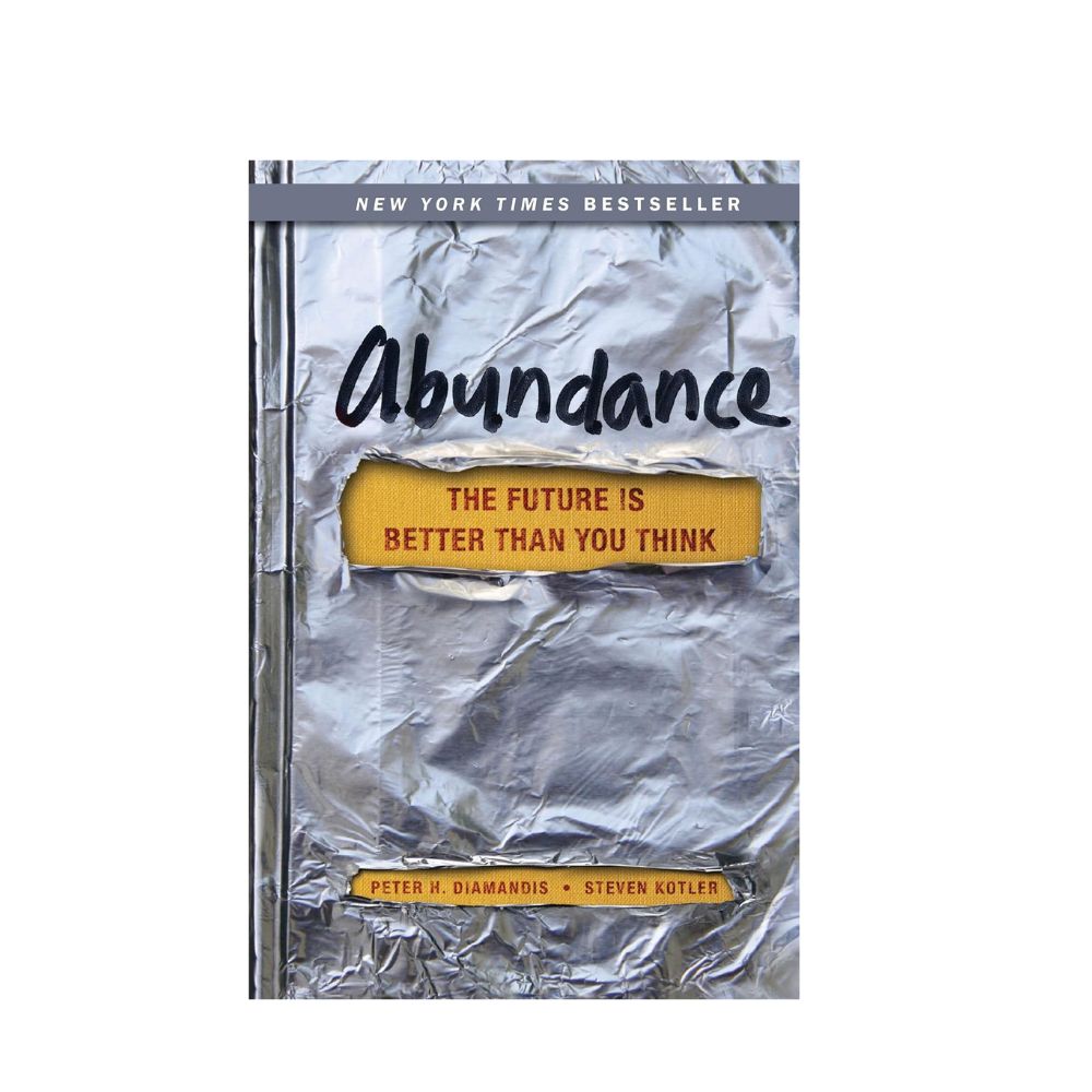 Picture of Abundance: The Future Is Better Than You Think by Peter H. Diamandis
