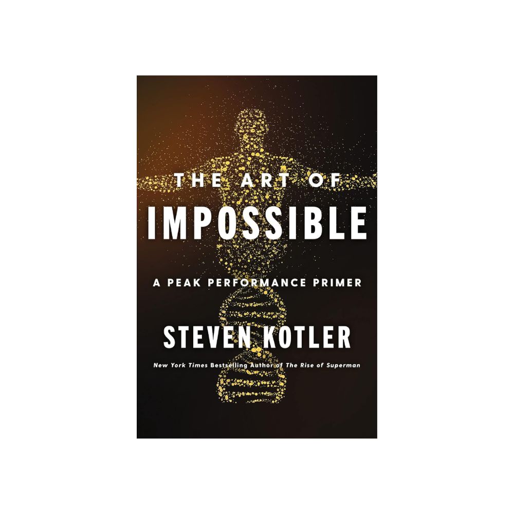 Picture of The Art of Impossible: A Peak Performance Primer By Steven Kotler