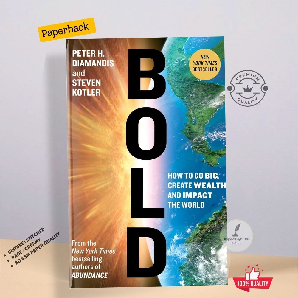 Picture of Bold: How to Go Big, Create Wealth and Impact the World by Steven Kotler
