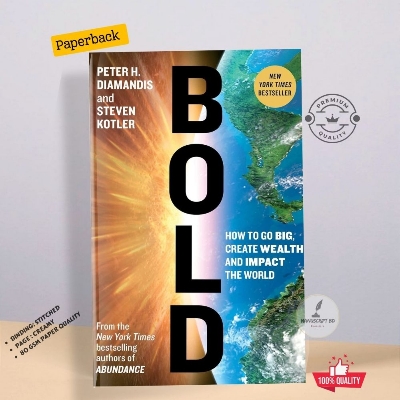 Picture of Bold: How to Go Big, Create Wealth and Impact the World by Steven Kotler