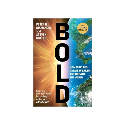 Picture of Bold: How to Go Big, Create Wealth and Impact the World by Steven Kotler
