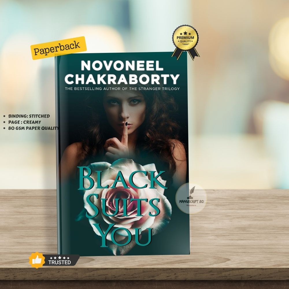 Picture of Black Suits You by Novoneel Chakraborty - Premium - Paperback