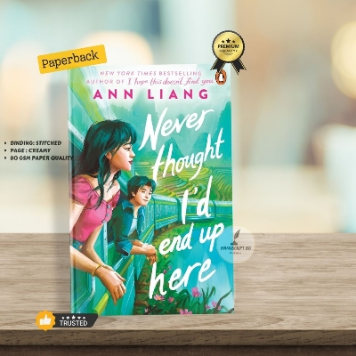 Picture of Never Thought I'd End Up Here by Ann Liang - Premium - Paperback