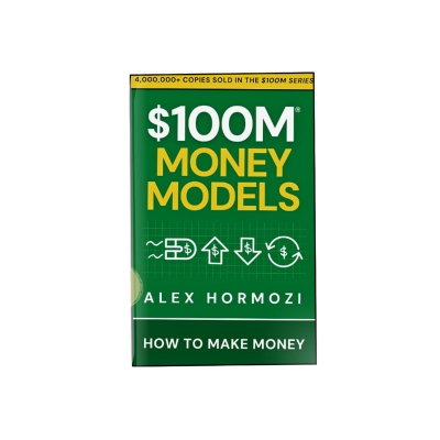 Picture of $100M Money Models: How To Make Money (Acquisition.com $100M Series) by Alex Hormozi