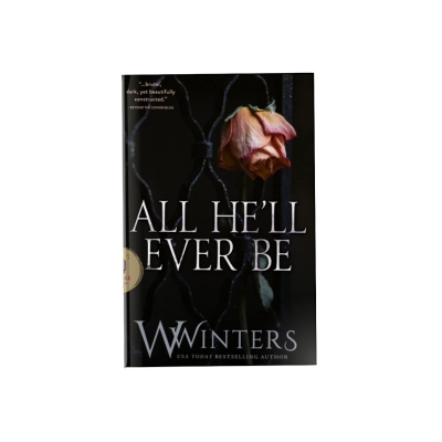 Picture of All He'll Ever Be (Merciless World Series Book 1)