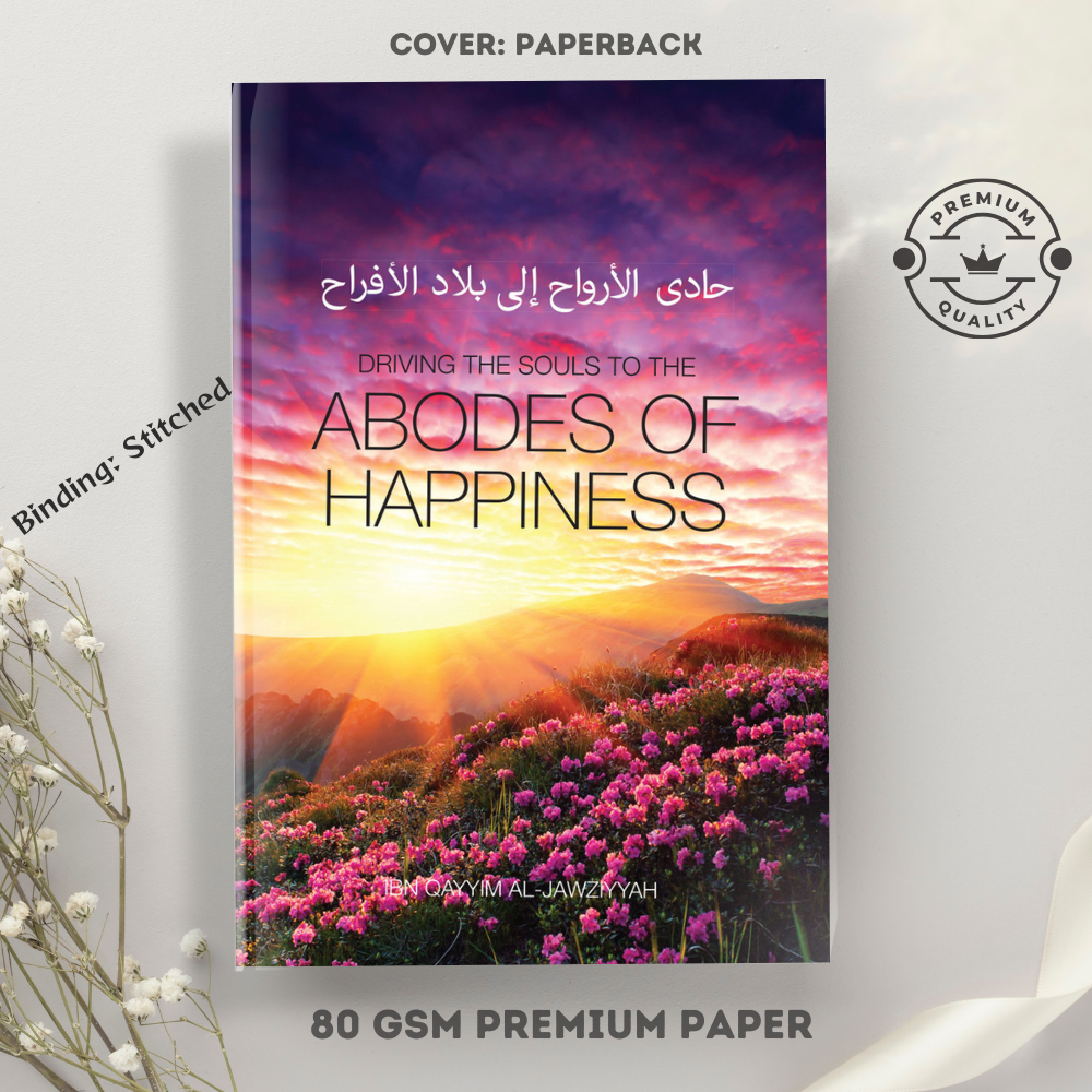 Picture of Driving the souls to the Abodes of Happiness by Ibn Qayyim al-Jawziyyah