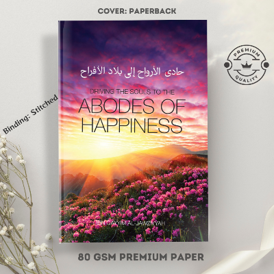 Picture of Driving the souls to the Abodes of Happiness by Ibn Qayyim al-Jawziyyah
