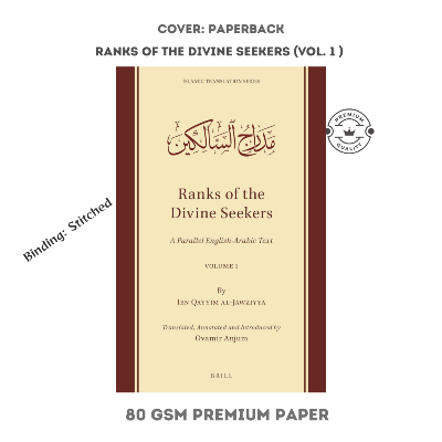 Picture of Ranks of the Divine Seekers: A Parallel English-Arabic Text. Combo of Volume 1 & 2 by Ibn Qayyim Al-Jawziyya