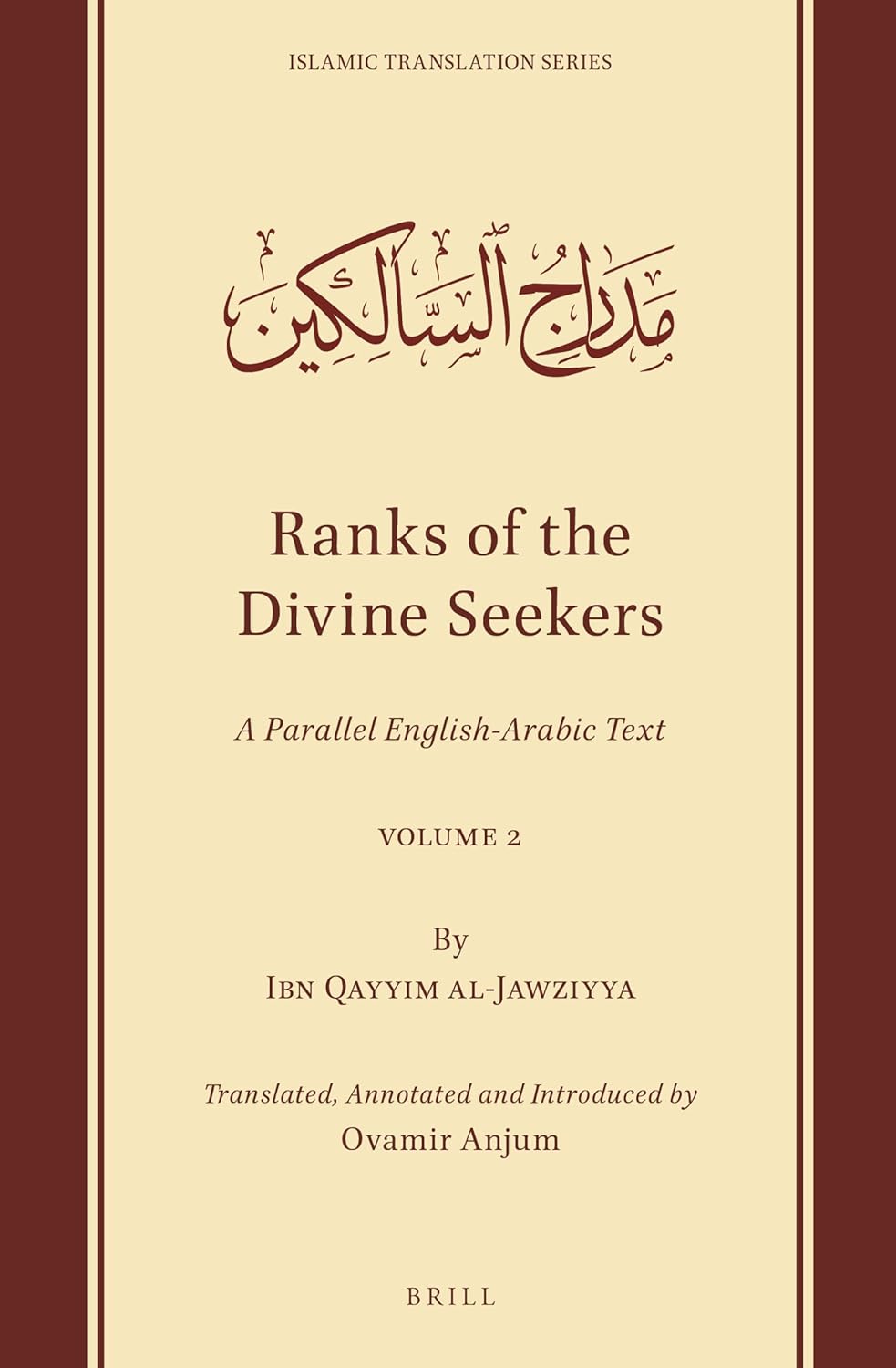 Picture of Ranks of the Divine Seekers: A Parallel English-Arabic Text. Volume 2 by Ibn Qayyim Al-Jawziyya