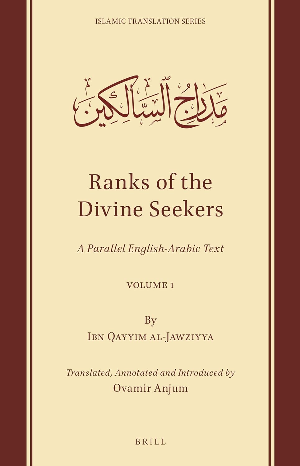 Picture of Ranks of the Divine Seekers: A Parallel English-Arabic Text. Volume 1 by Ibn Qayyim Al-Jawziyya