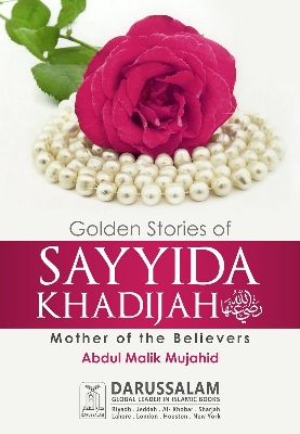 Picture of Golden Stories of Sayyida Khadijah: Mother of the Believers Book by Abdul Malik Mujahid