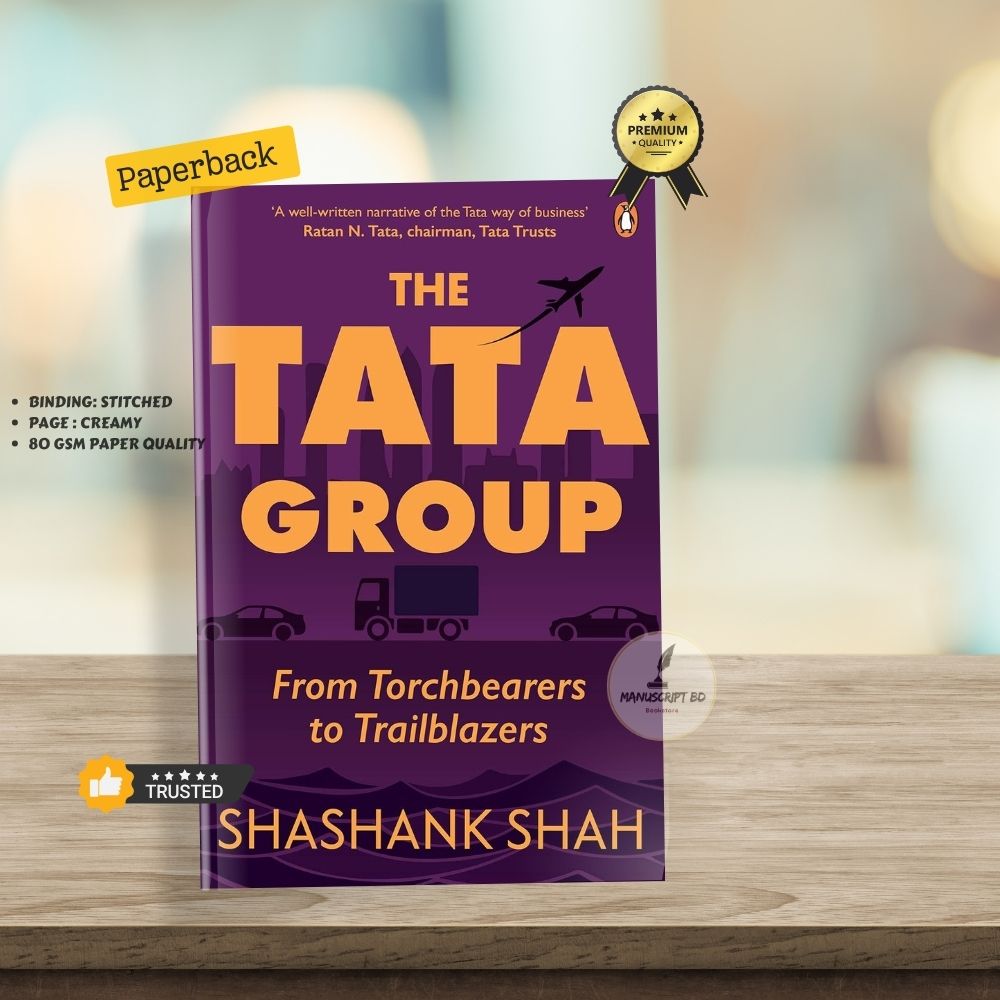 Picture of The Tata Group: From Torchbearers to Trailblazers by Shashank Shah - Premium - Paperback