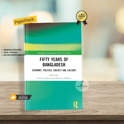 Picture of Fifty Years of Bangladesh by Rounaq Jahan & Rehman Sobhan